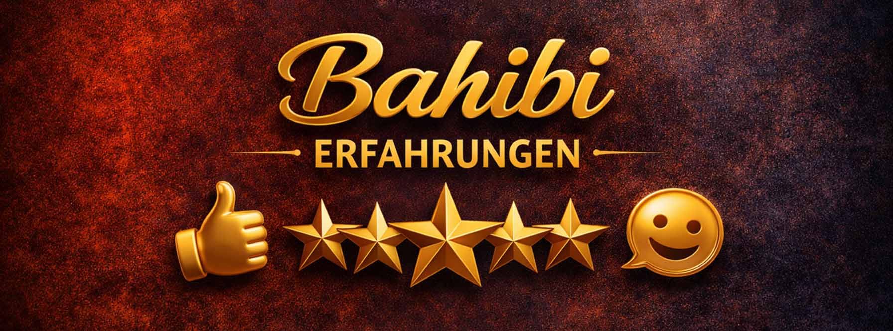 Bahibi Erfahrungen